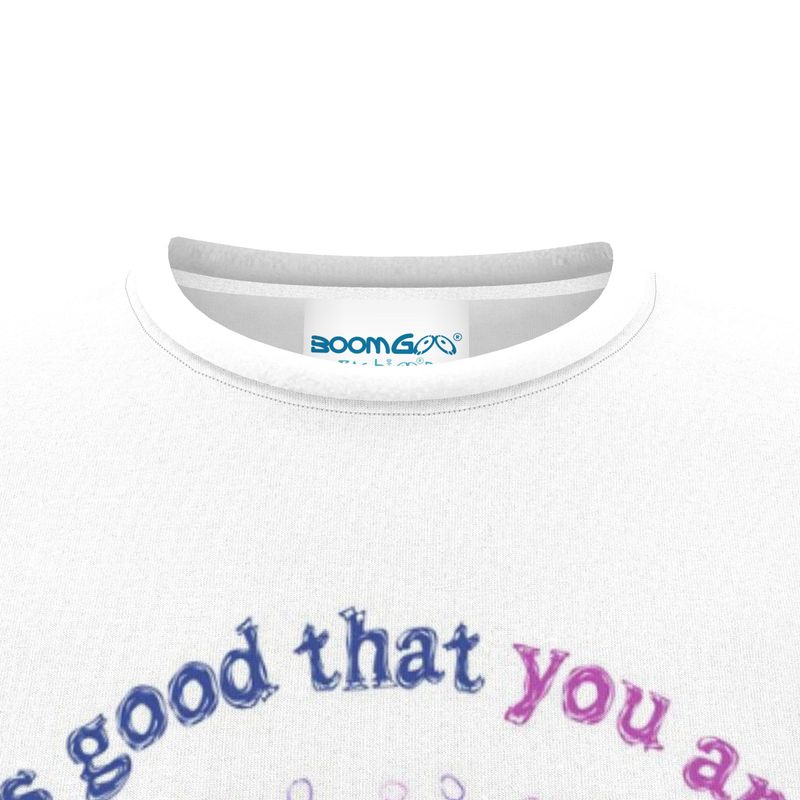 BoomGoo® T-shirt (unisex) "it's Good that You are" 1